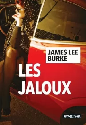 James Lee Burke – Les jaloux
